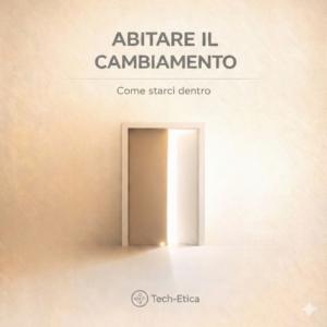 ABITARE IL CAMBIAMENTO